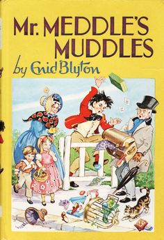 the book cover for mr meddle's muddles by glid blyton