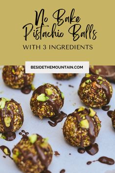 no bake pistachio balls with 3 ingredients in the middle and text overlay