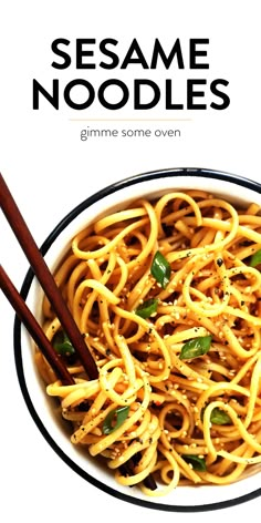 sesame noodles in a white bowl with chopsticks on the side and text overlay that reads sesame noodles gimme some oven