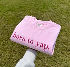 Elevate your wardrobe with our "born to yap" Embroidered Comfort Colors tshirt, the perfect blend of style and humor! This tshirt features high-quality embroidery that adds a touch of flair to your everyday look. Our tshirt makes a great gift for her, whether you're shopping for a friend, sister, or yourself. It's a fun and girly shirt that's perfect for any occasion. Treat yourself or surprise a friend with this unique piece. It also makes a thoughtful gift for birthdays, holidays, or any speci 3 Best Friend Shirt Ideas, Pink Clothes Ideas, Born To Yap Hoodie, Born To Yap, Best Gift Ideas For Best Friend, Sister Bday Gift Ideas, Cricut Gifts For Friends, Tee Shirt Designs Ideas, Christmas Gift Ideas For Sister