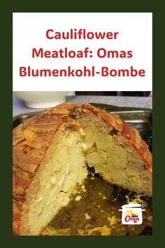 Cauliflower encased in meatloaf and bacon, sliced to reveal the interior. German Meat, Beef Rouladen, Traditional German Food, Pork Hock, Bacon Cauliflower, Square Recipes, Baked Cauliflower