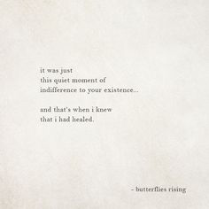 a white paper with a quote on it that says, it was just this quiet moment of indiffence to your experience and that's when i knew that i had