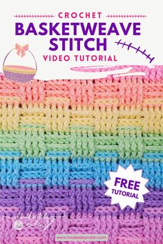 the crochet basketweave stitch video pattern is shown in pink, yellow and blue