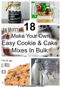 the words make your own easy cookie and cake mixes in bulk on top of pictures