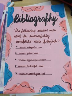 there is a pink paper with black writing on it that says bibliography