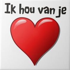 a red heart with the words i k hou van je on it