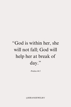 the quote god is within her, she will not fall god will help her at break of day