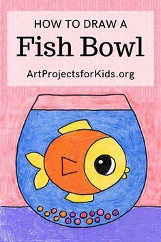 Fish Bowl Art, Draw A Fish, Kindergarten Art Projects, Bowl Art, Easy Drawings For Beginners, Art Projects For Kids, Easy Art Projects, Art Lessons For Kids