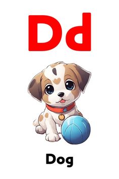 the letter d is for dog with an image of a puppy holding a blue ball