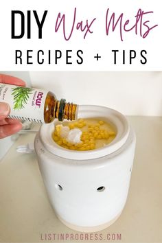 a person pouring ingredients into a container with the words diy wax melts recipes and tips