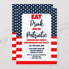 an american flag party card with the words eat drink and be patriotic