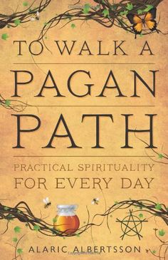 to walk a paggan path practical spirituality for every day