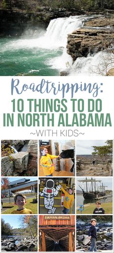 the cover of roadtripping 10 things to do in north alabama with kids, including waterfalls and falls