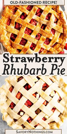 strawberry rhubarb pie with text overlay that reads, strawberry rhubarb pie