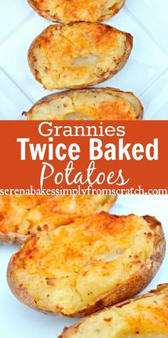 baked twice baked potatoes on a plate with text overlay that reads, granies twice baked potatoes