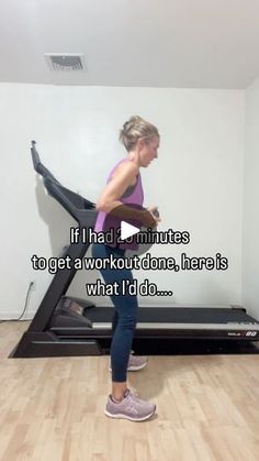 a woman is running on a treadmill with the caption if i had minutes to get a workout done, there is what i'd do