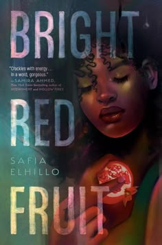 the cover of bright red fruit by safaia elphilo, featuring an image of a woman with her eyes closed