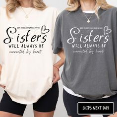 Here at Lavender Lane we offer the best SISTERS t shirts made from the softest material! It will quickly become your favorite tee! All of our SISTERS BIRTHDAY shirts are handmade to order with eco-friendly ink because we want our customers to feel good about the t-shirt they are purchasing! The details: *Printed using an eco- friendly water based ink. *FREE shipping on all orders. *All orders ship the same or next business day regardless of how large the order is! *Unisex sizing. *Order your tru Christ Shirts, Sister Tshirts, Heart Tee, Best Sister, Sister Shirts, Birthday Gifts For Sister, Sister Birthday, Big Sister, White Ink