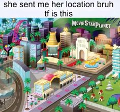 an animated city scene with palm trees, buildings and ferris wheel in the background text reads she sent me her location bruh if it is this