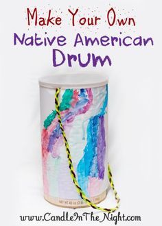 an american drum with the words make your own native american drum written in purple and blue