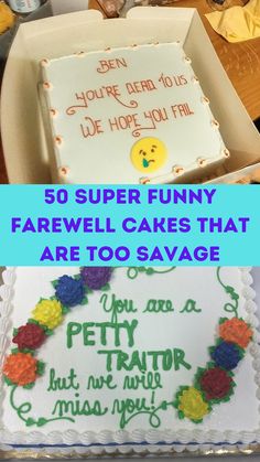 there is a birthday cake with the words 50 super funny farewell cakes that are too savage