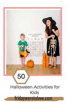 two children in halloween costumes with text overlay that reads 50 halloween activities for kids