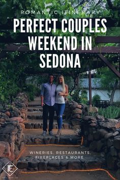 two people standing on some steps with the words perfect couples weekend in sedona