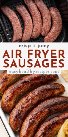 grilled sausages on a grill with text overlay that reads crisp and juicy air fryer sausages