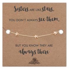 a card that says sisters are like stars you don't always see them, but you know they are always there