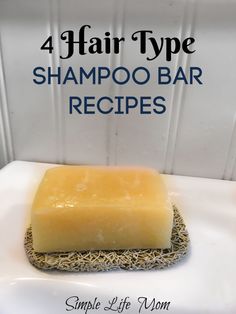 4 Shampoo Bar Recipes for All Hair Types - Simple Life Mom 4 Hair Type, Types Of Shampoo, Natural Shampoo Recipes, Diy Shampoo Bar, Homemade Shampoo Bar, Bar Shampoo, Shampoo Bar Recipe, Shampoo Natural, Săpunuri Handmade