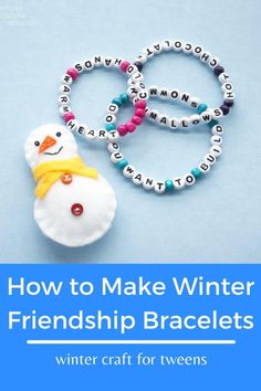 two snowman bracelets with the words how to make winter friends bracelets written on them