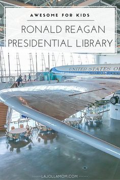 an airplane is shown with the words awesome for kids ronald reagan presidential library on it