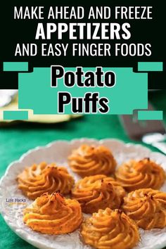 potato puffs on a plate with text overlay that reads make ahead and freeze appetizers and easy finger foods