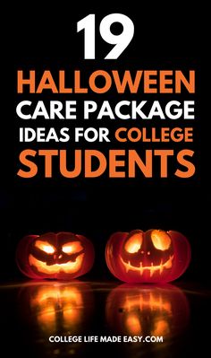 two pumpkins with the words 19 halloween care package ideas for college students on them