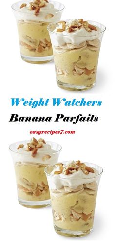 three desserts in small glass dishes with nuts on top and the words weight watchers banana parfaits