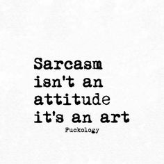 a black and white photo with the words sarasan isn't an attitude it's an art