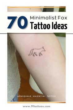 a small tattoo on the arm that reads 70 minimalist fox tattoo ideas