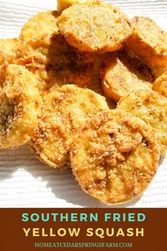 fried yellow squash on a white towel with text overlay that reads southern fried yellow squash