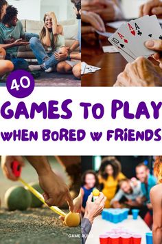 games to play when bored Bored With Friends, Games To Play With Friends