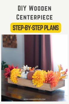 the diy wooden centerpiece step - by - step plans are great for fall decor