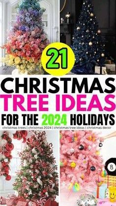 the cover of christmas tree ideas for the 2024 holidays, with pictures of different trees