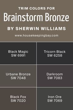 four different shades of brown, black and white with the words trim colors for brainstorm bronze by sherwin williams