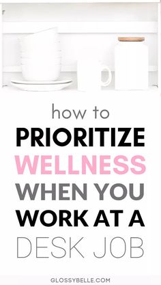 Working at an office job can be mentally and exhausting. Here are some easy tips to take care of yourself and stay motivated, healthy and sane when you work at a 9 to 5 desk job. #selfcare #health #wellness #healthy #mentalhealth #motivation #posture #happiness #organization How To Prioritize, Wellness Activities, Health And Wellness Quotes, Desk Job, Budget Planer, Wellness Quotes, A Desk