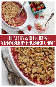 healthy and delicious strawberry rhubarb crisp is the perfect dessert to serve at any party