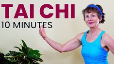 an older woman holding her arms out in front of the words taichi 10 minutes