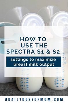 how to use the spectra s1 & s2 settings to minimize breast milk output