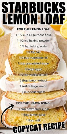 the recipe for starbucks lemon loaf is shown