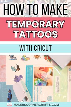 How to Make Temporary Tattoos with Cricut Cricut Temporary Tattoo, How To Make Temporary Tattoos Diy, Homemade Temporary Tattoos, Pop Punk Tattoo