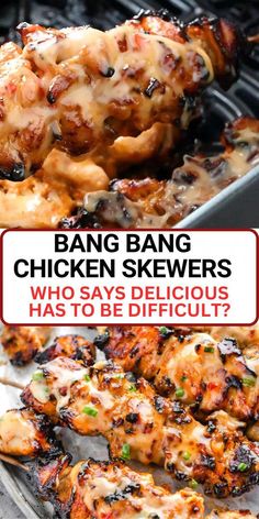 chicken skewers on the grill with text overlay that reads bang bang chicken skewers who says delicious has to be difficult?