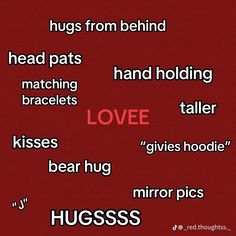 a red background with words that say hugs from behind, head pats matching braclets love kisses bear hug mirror pics